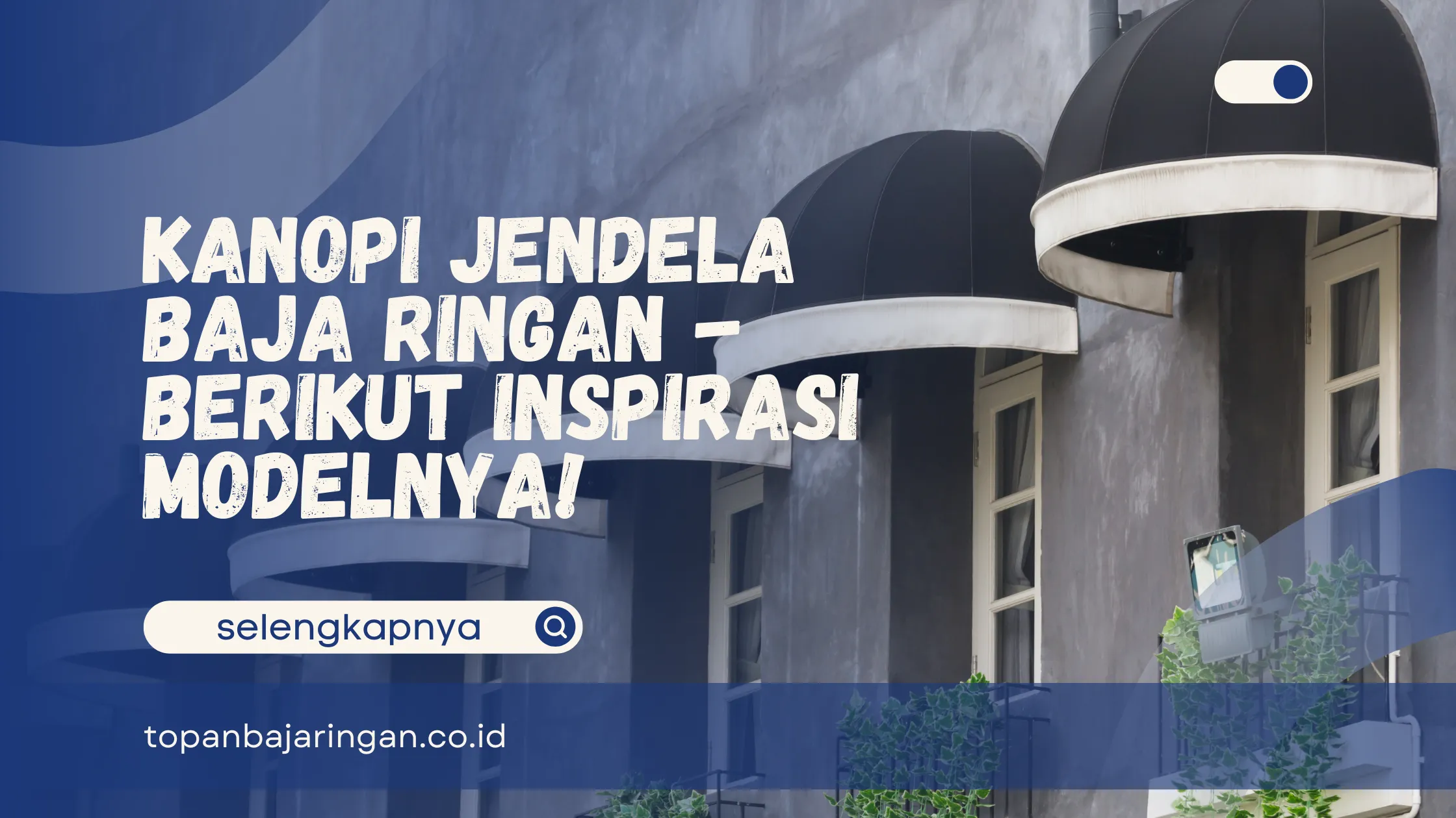Kanopi Jendela Baja Ringan